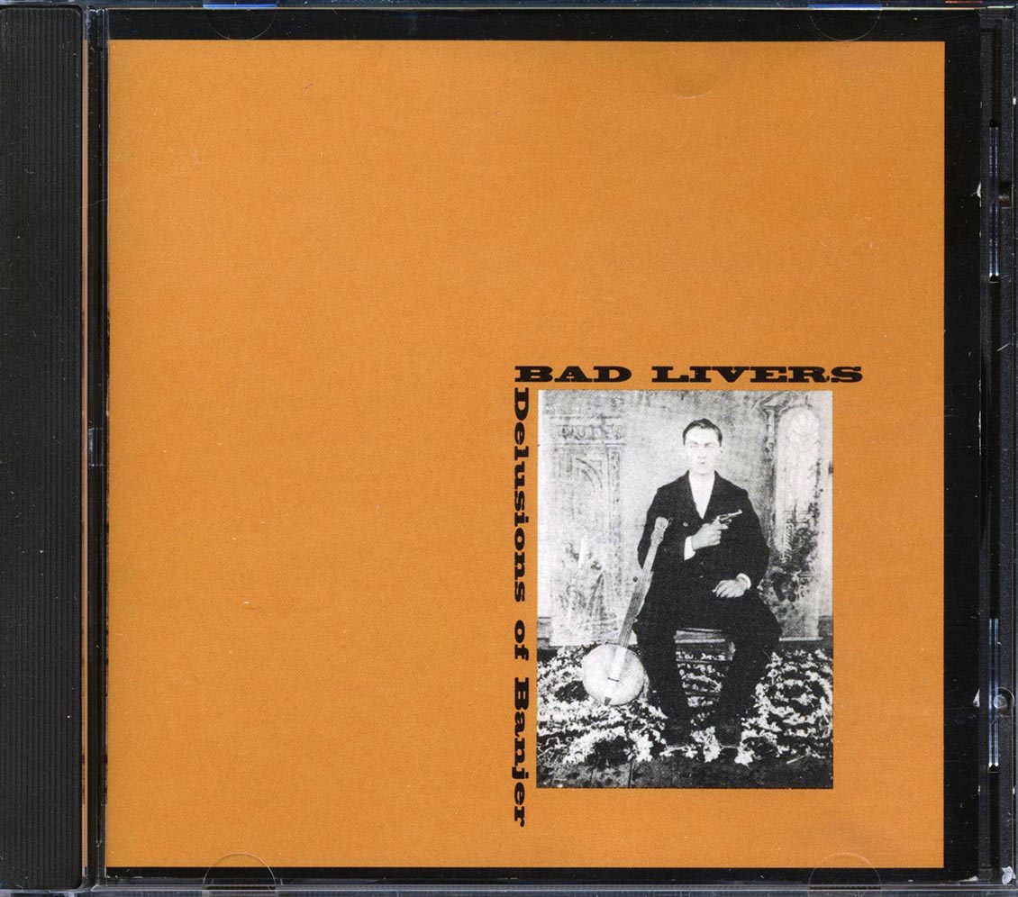 Bad Livers - Delusions Of Banjer