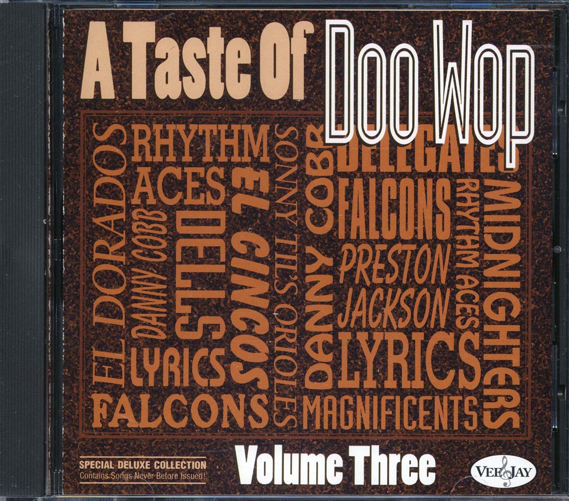 Rhythm Aces, The Dells, The Delegates, Etc. - A Taste Of Doo Wop Volume 3