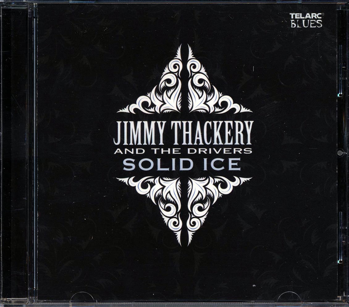 Jimmy Thackery & The Drivers - Solid Ice (marked/ltd stock)