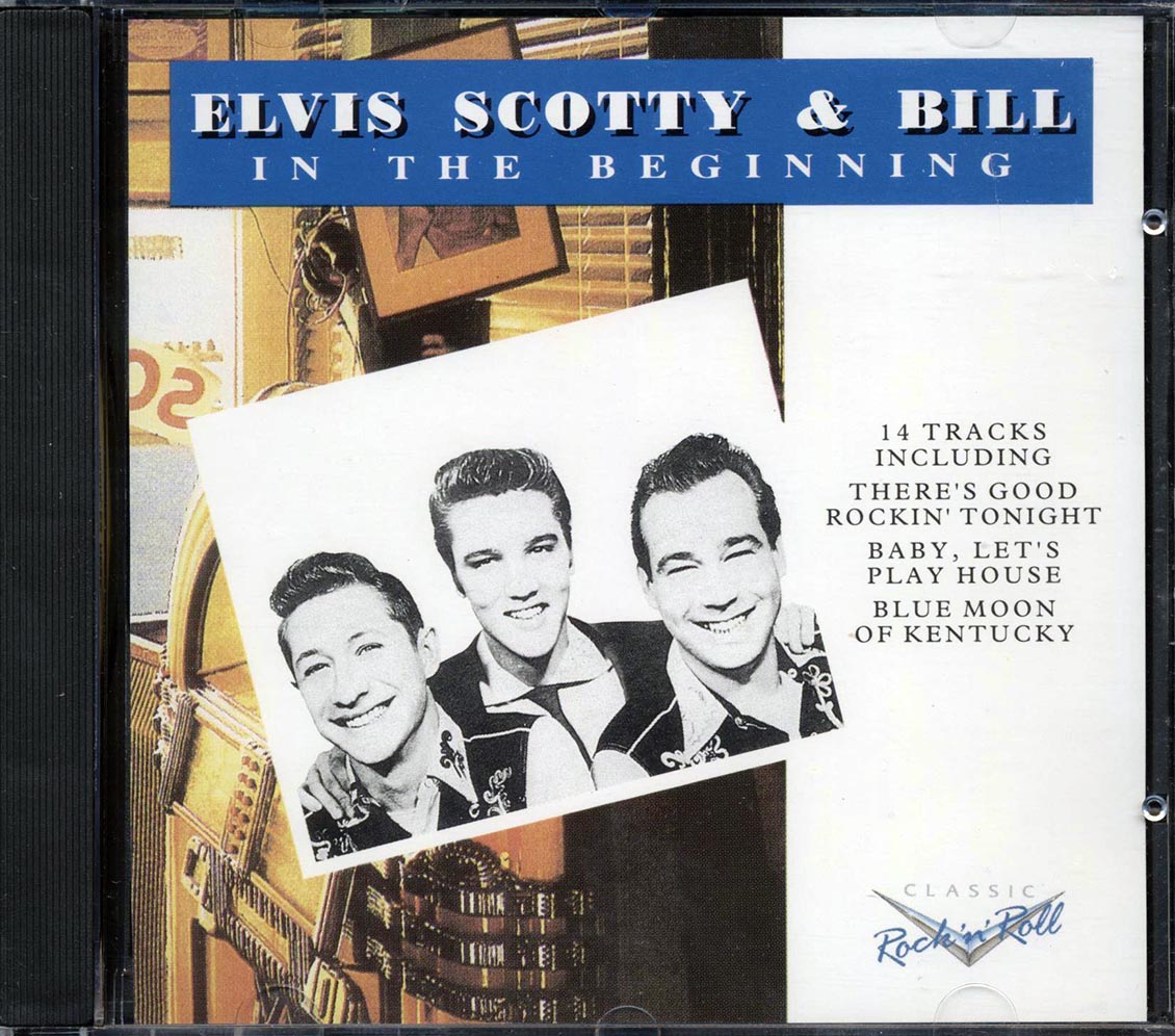 Elvis Presley - Elvis, Scotty & Bill: In The Beginning