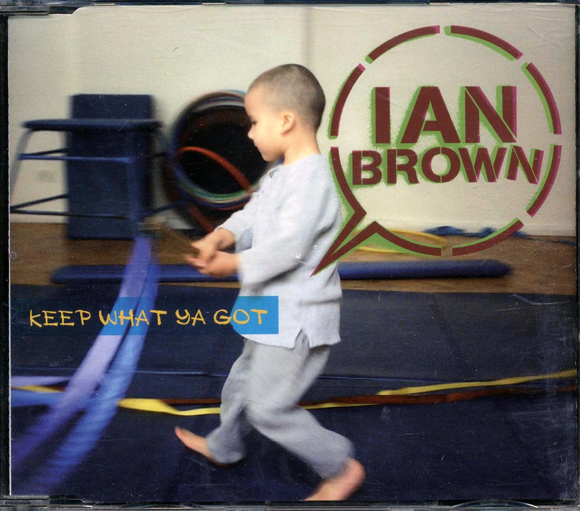 Ian Brown - Keep What Ya Got