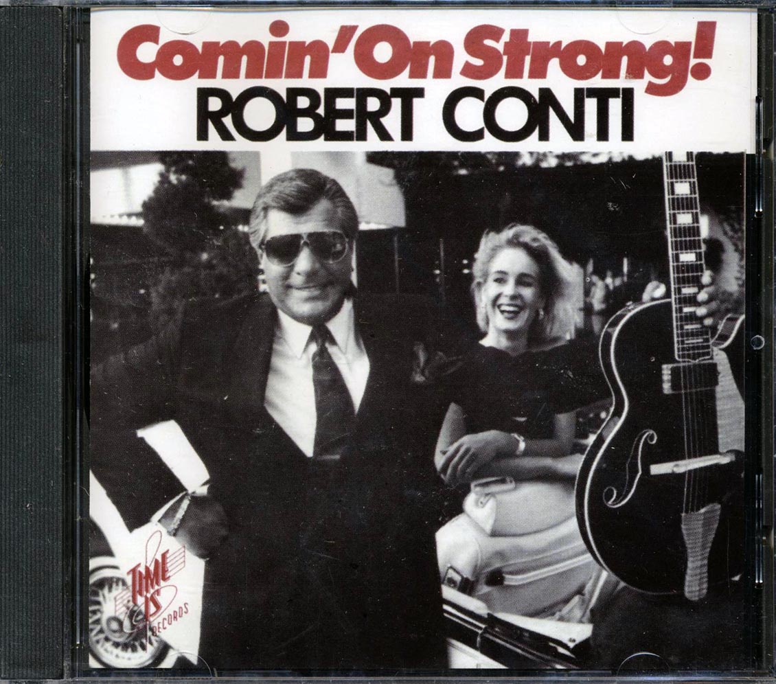 Robert Conti - Comin' On Strong