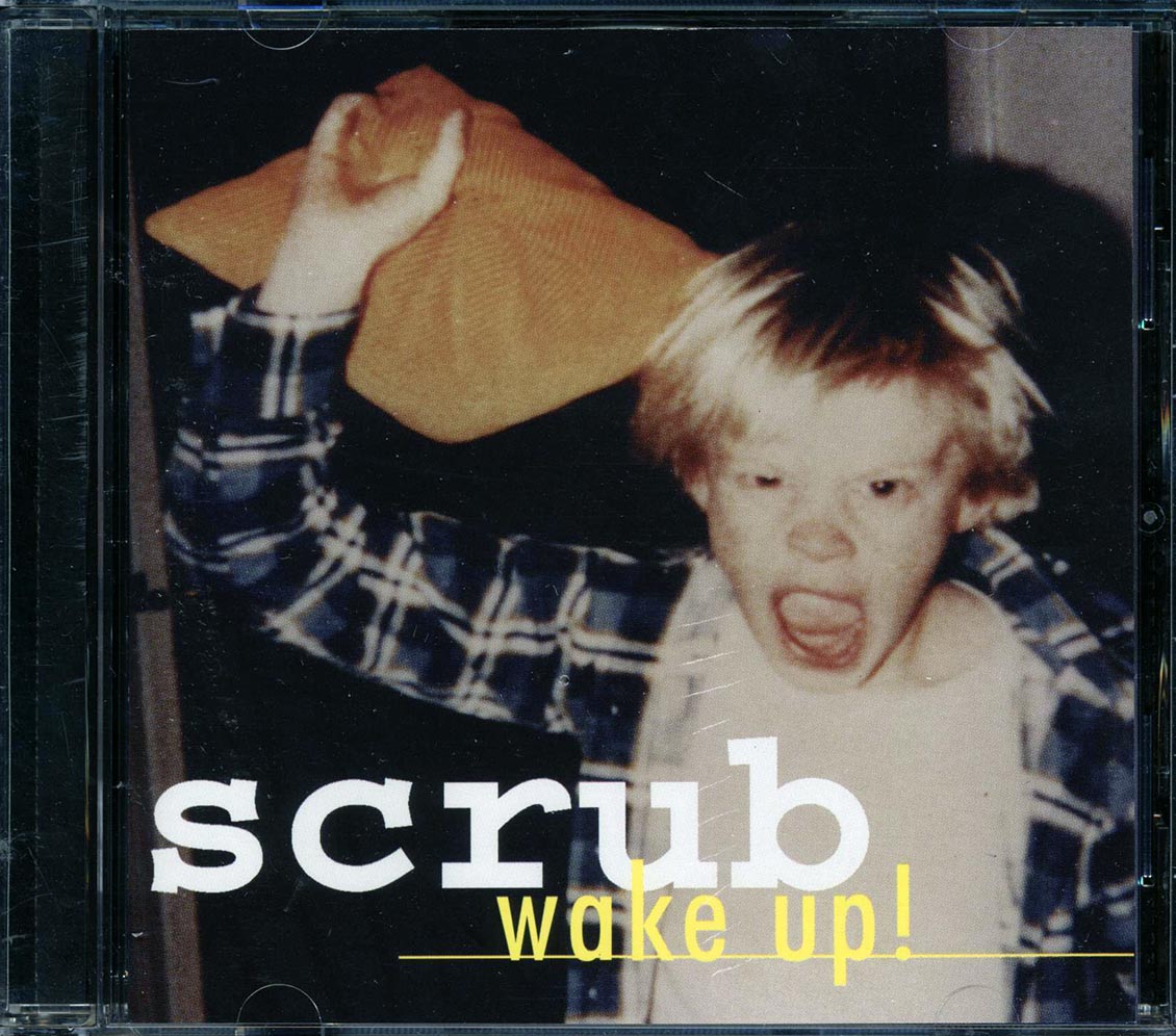 Scrub - Wake Up