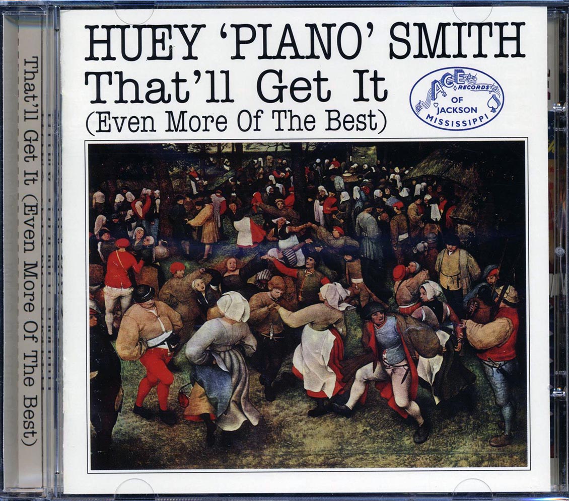 Huey Piano Smith - That'll Get It: Even More Of The Best (24 tracks)