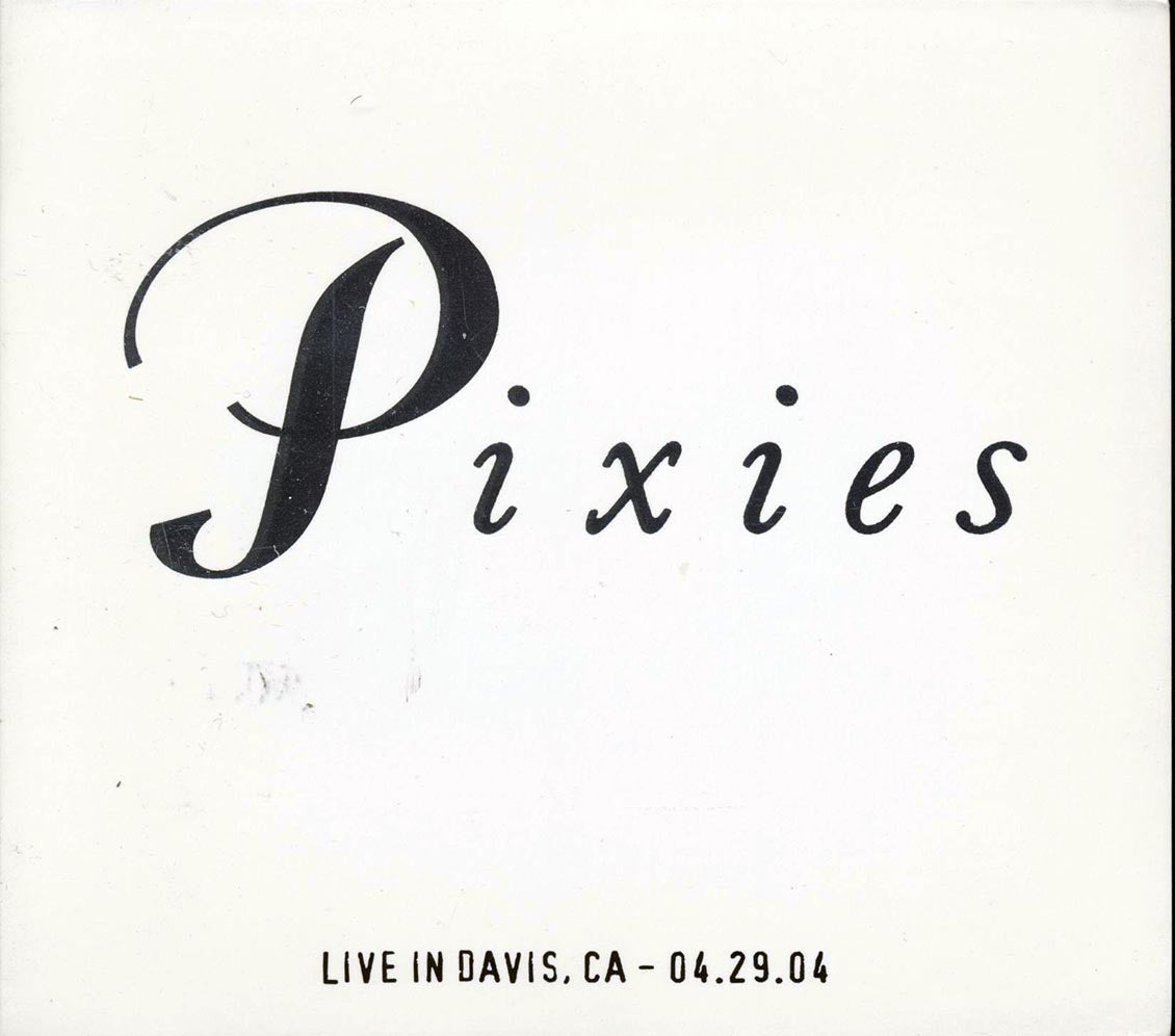 The Pixies - Live In Davis, CA 04.29.04 (ltd. ed.) (2xCD)
