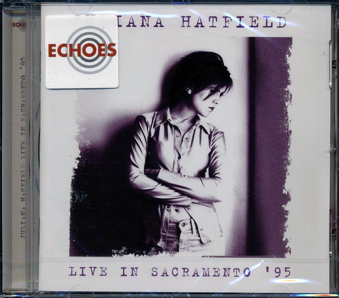 Juliana Hatfield - Live In Sacramento '95 (remastered)