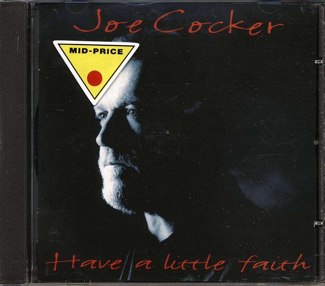 Joe Cocker - Have A Little Faith