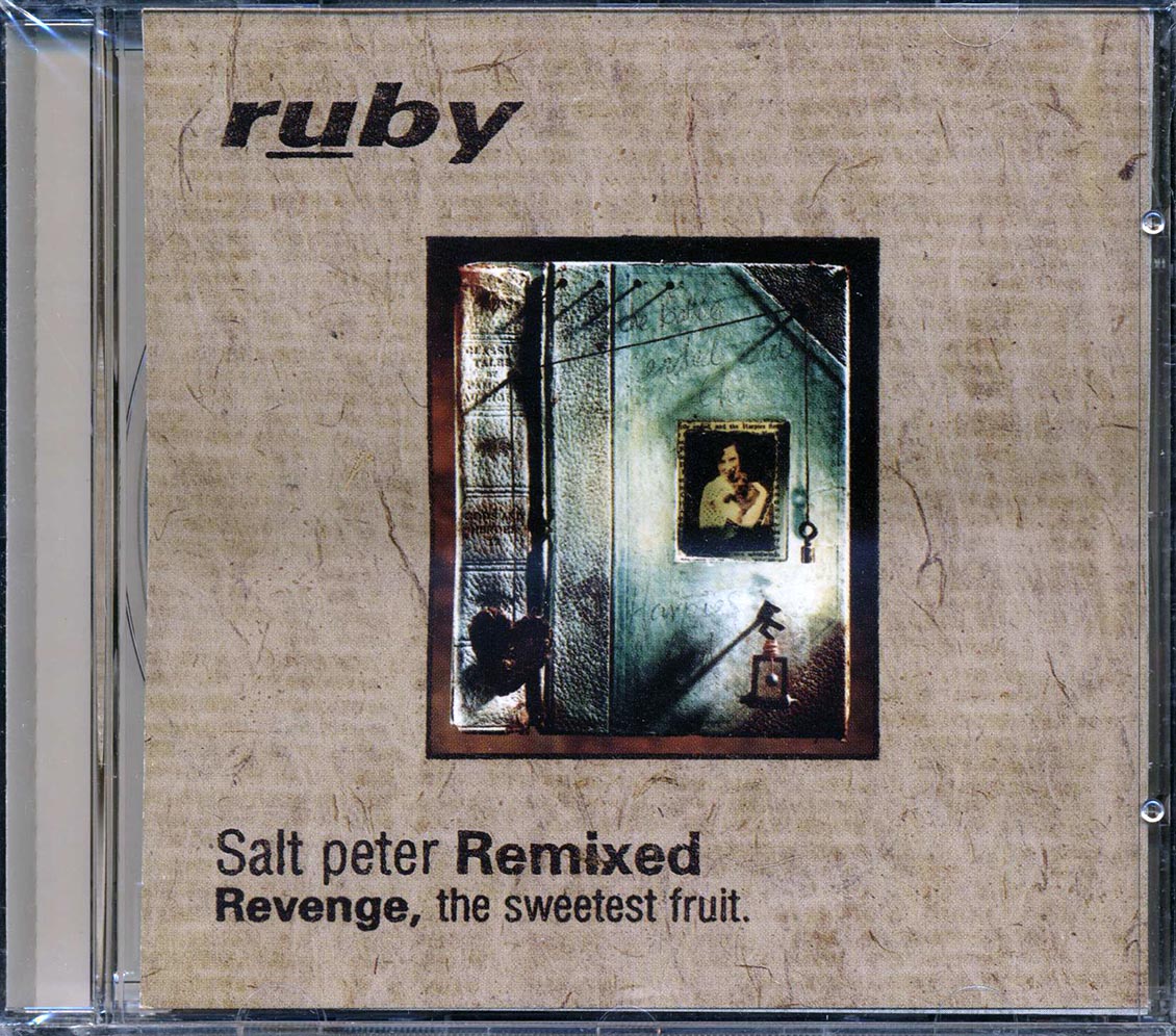 Ruby - Salt Peter Remixed: Revenge, The Sweetest Fruit