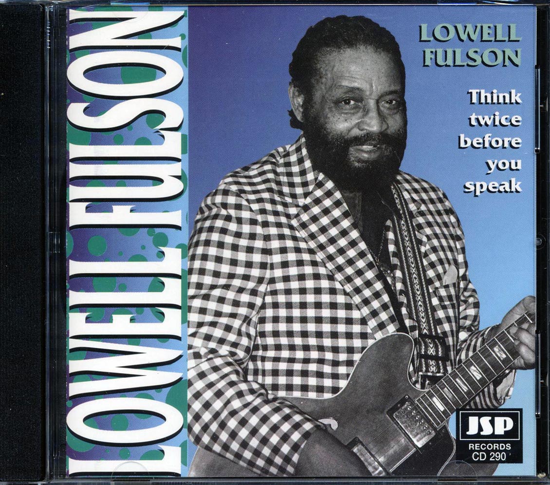 Lowell Fulson - Think Twice Before You Speak