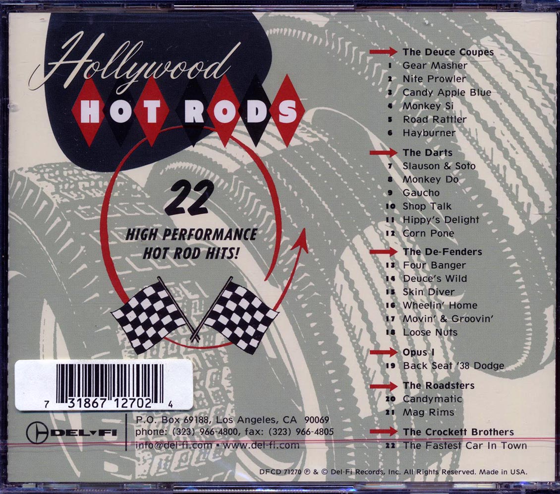 The Deuce Coupes, The Darts, Opus I, The Roadsters, Etc. - Hollywood Hot Rods