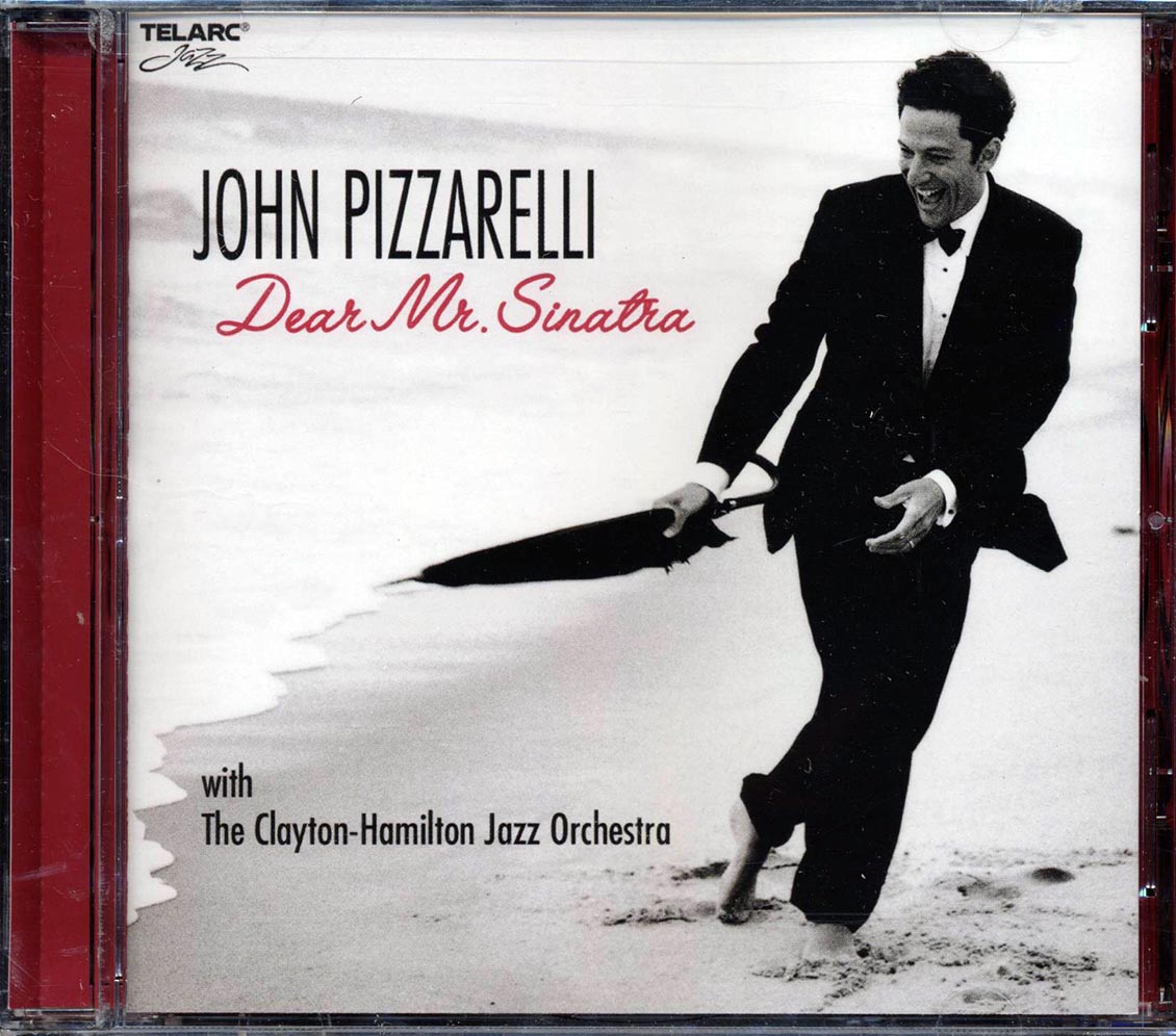 John Pizzarelli, Clayton-Hamilton Jazz Orchestra - Dear Mr. Sinatra
