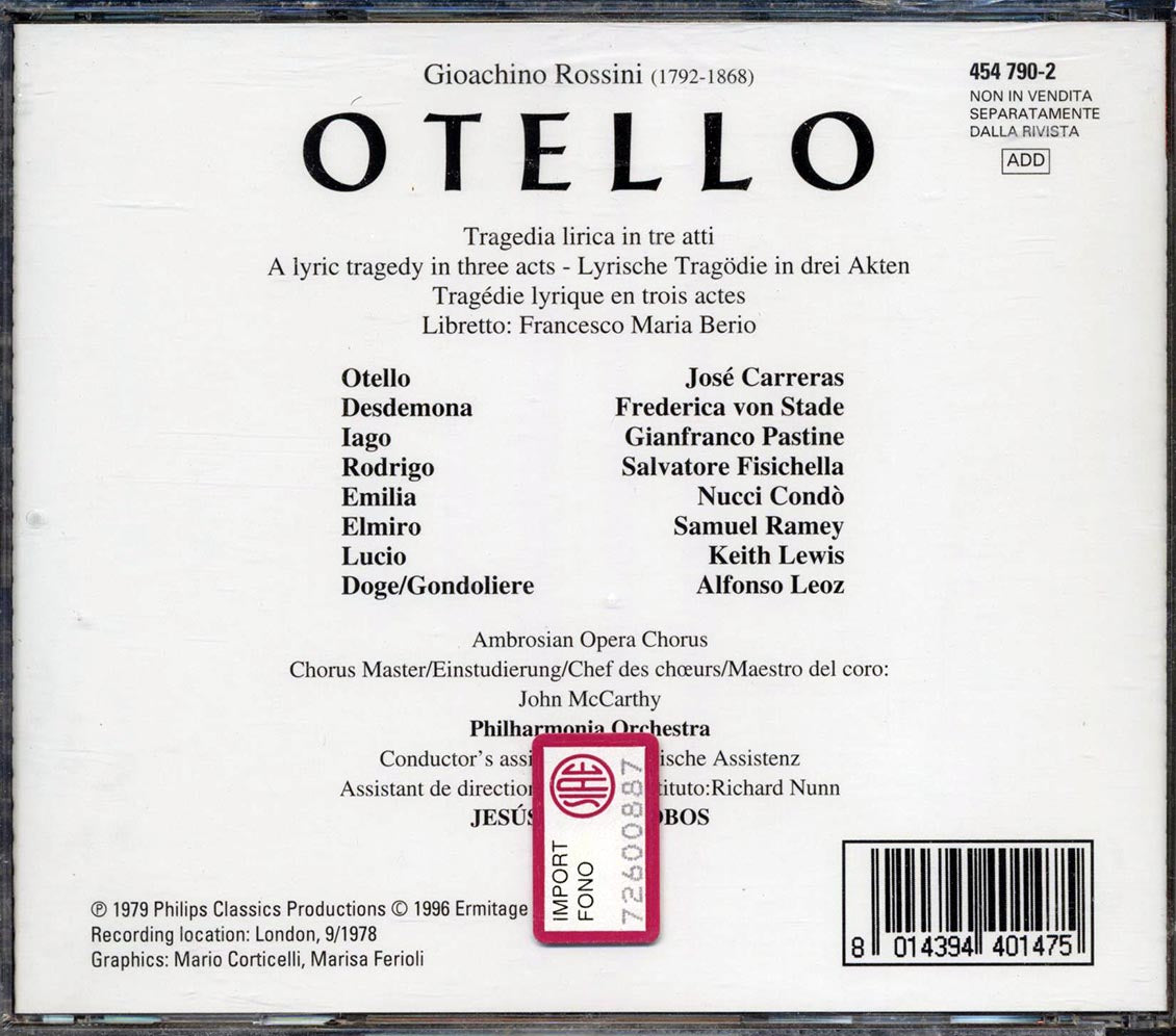 Rossini, Carreras, Von Stade, Fisichella, Ramey - Otello: A Lyric Tragedy In Three Acts