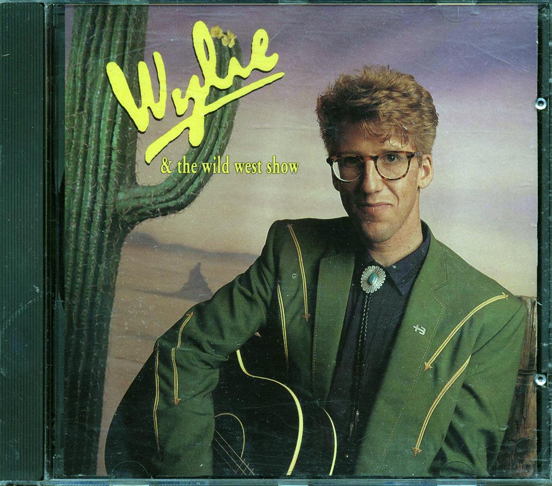Wylie & The Wild West Show - Wylie & The Wild West Show (marked/ltd stock)