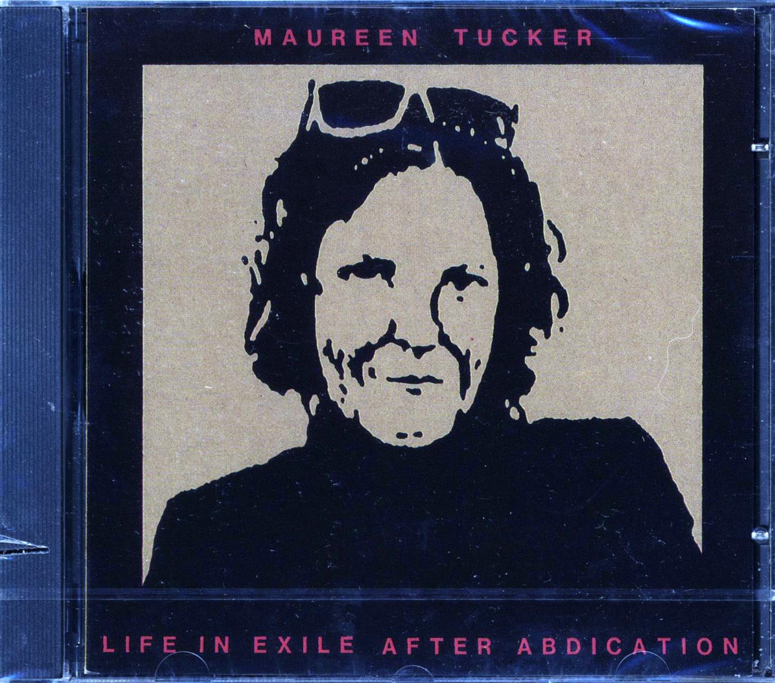 Maureen Tucker - Life In Exile After Abdication (marked/ltd stock)