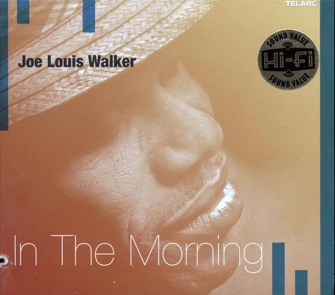 Joe Louis Walker - In The Morning (marked/ltd stock)