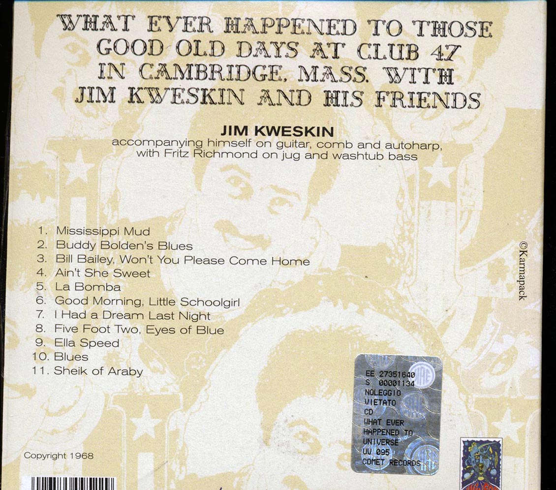 Jim Kweskin - What Ever Happened To Those Good Old Days At Club 47 In Cambridge, Mass (deluxe mini-LP slipsleeve edition)