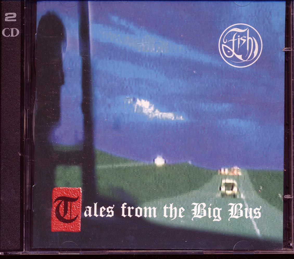 Fish - Tales From The Big Bus (2xCD)