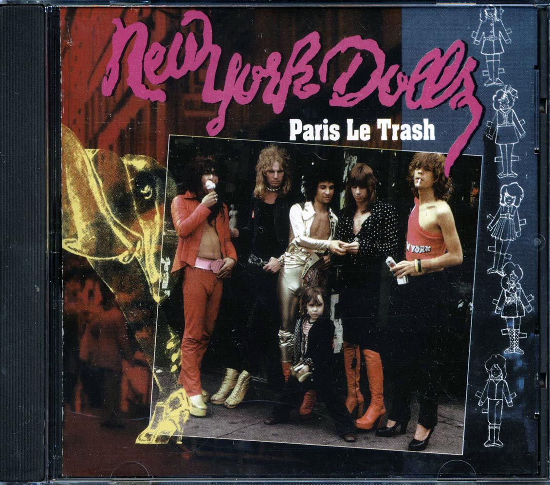 New York Dolls - Paris Le Trash