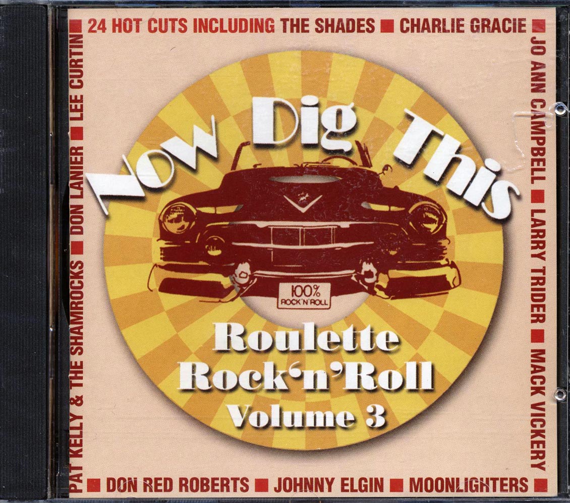 Jo Ann Campbell, Don Red Roberts, Larry Trider, Etc. - Now Dig This: Roulette Rock N Roll Volume 3 (24 tracks)