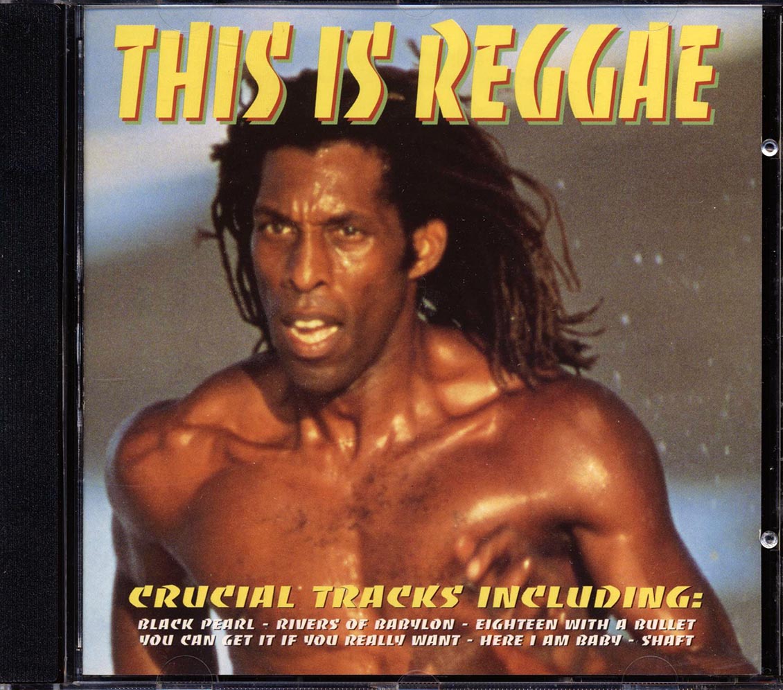 Big Youth, The Chosen Few, The Pioneers, Etc. - This Is Reggae: Crucial Tracks