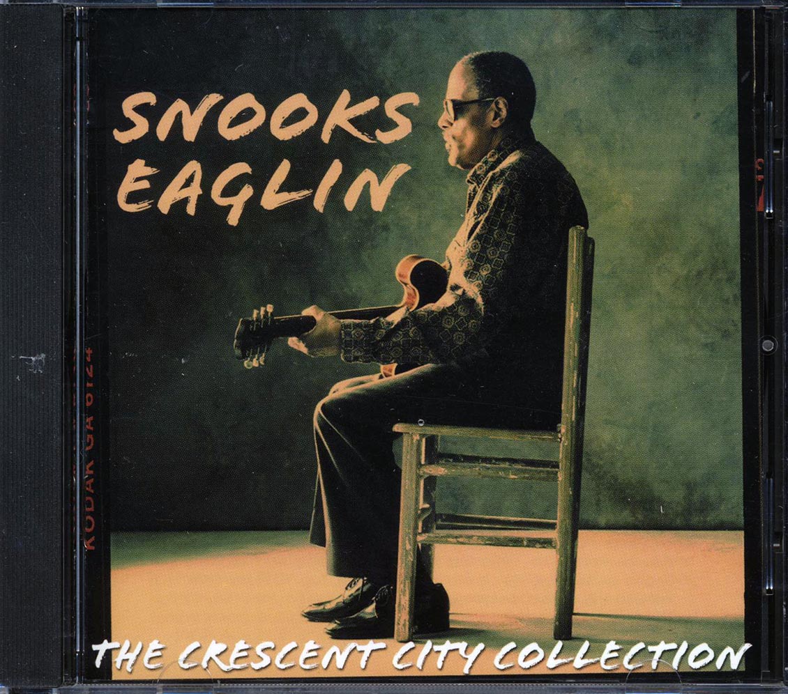 Snooks Eaglin - The Crescent City Collection