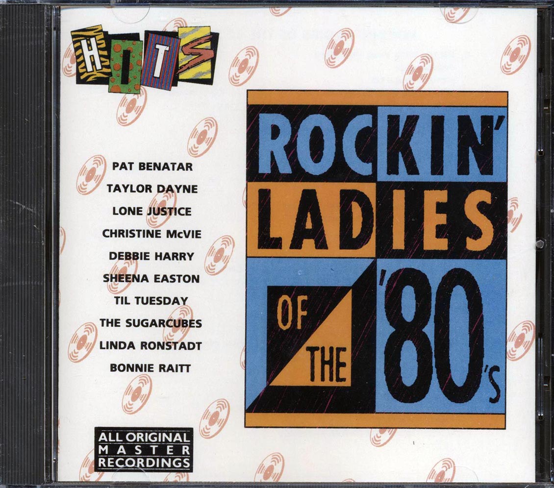 Pat Benatar, Sheena Easton, Bonnie Raitt, Taylor Dayne, Etc. - Rockin' Ladies Of The 80's