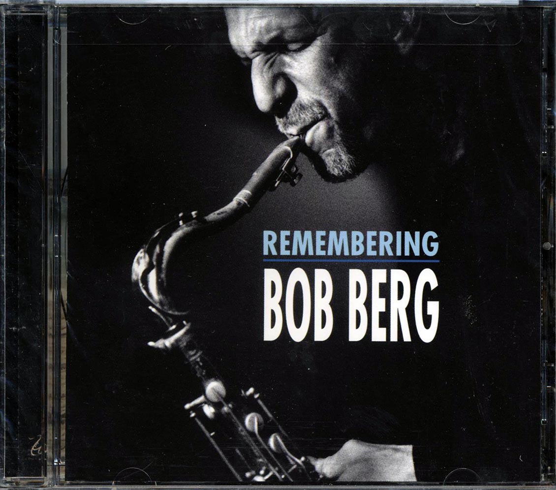 Bob Berg - Remembering Bob Berg