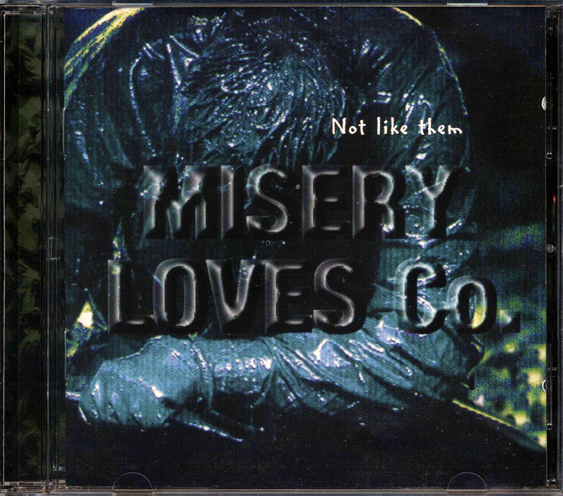 Misery Loves Co. - Not Like Them