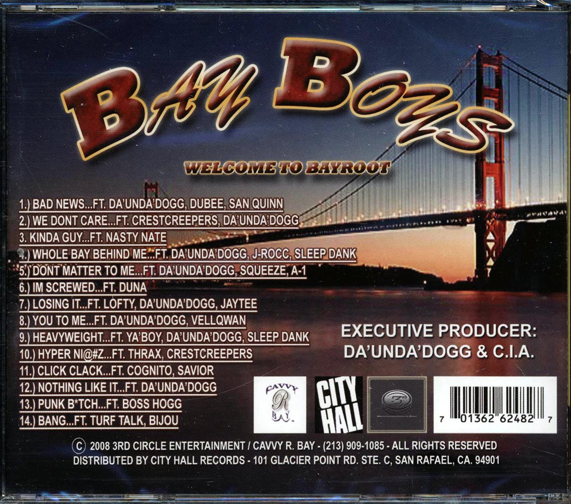 Da'Unda'Dogg, Dubee, San Quinn, Crestcreepers, Etc. - Da Unda Dogg Presents Bay Boys: Welcome To Bayroot