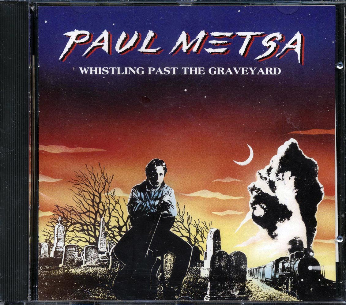 Paul Metsa - Whistling Past The Graveyard