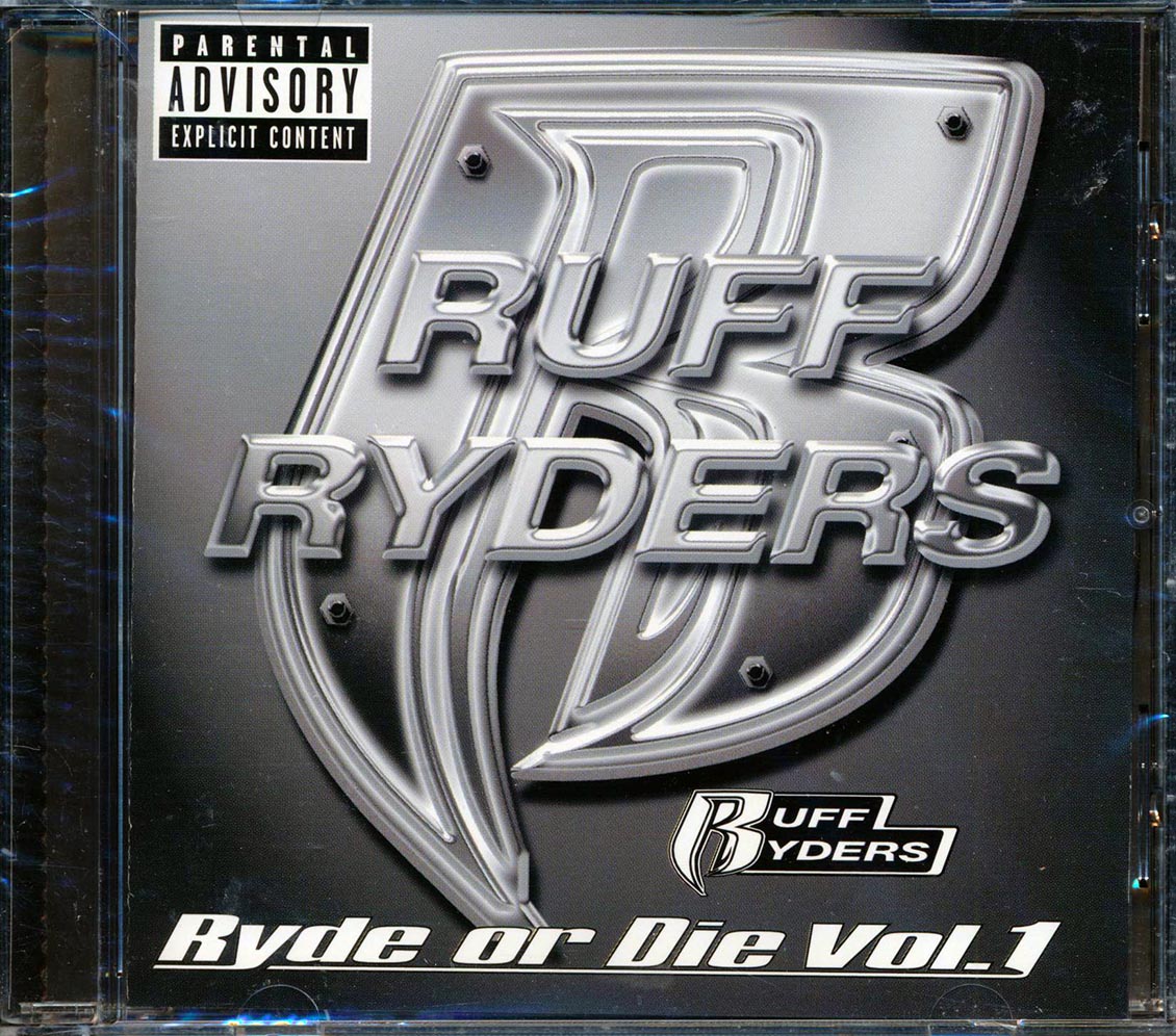 Ruff Ryders - Ryde Or Die Volume 1