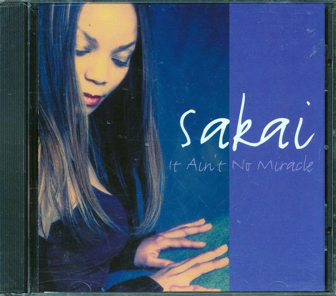 Sakai - It Ain't No Miracle