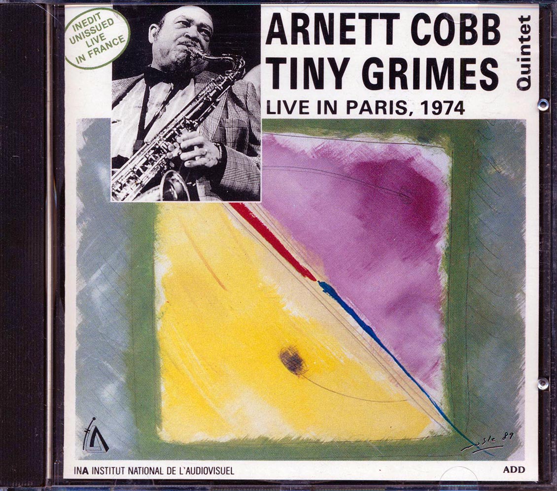 Arnett Cobb, Tiny Grimes Quintet - Live In Paris 1974