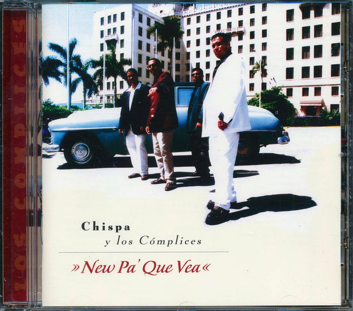 Chispa Y Los Complices - New Pa' Que Vea