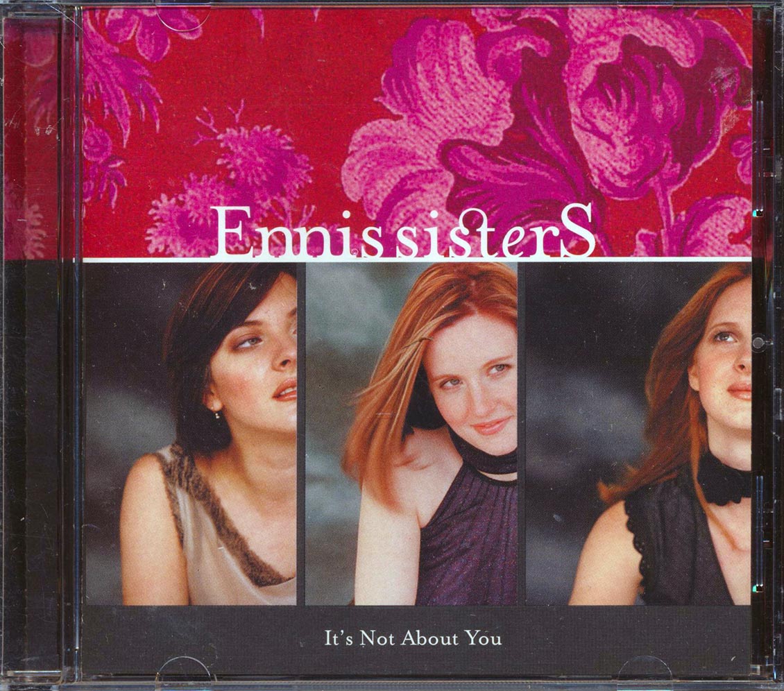 Ennis Sisters - It's Not About You (marked/ltd stock)