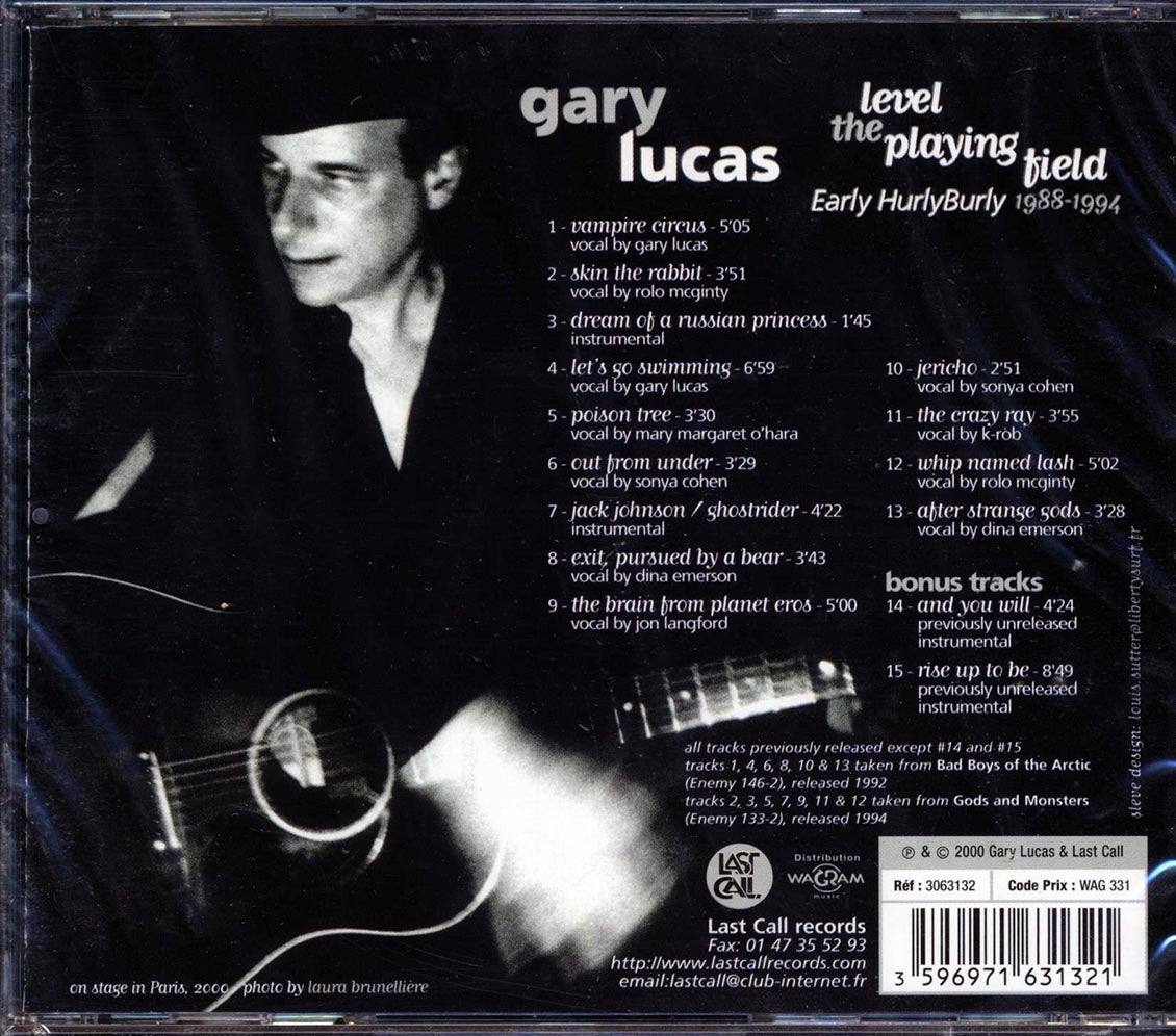 Gary Lucas - Level The Playing Field: Early Hurly Burly 1988-1994
