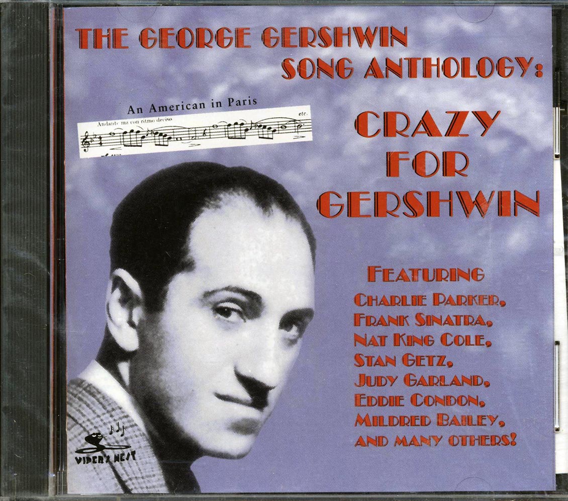 Frank Sinatra, Earl Hines, Woody Herman, Etc. - The George Gershwin Song Anthology: Crazy For Gershwin