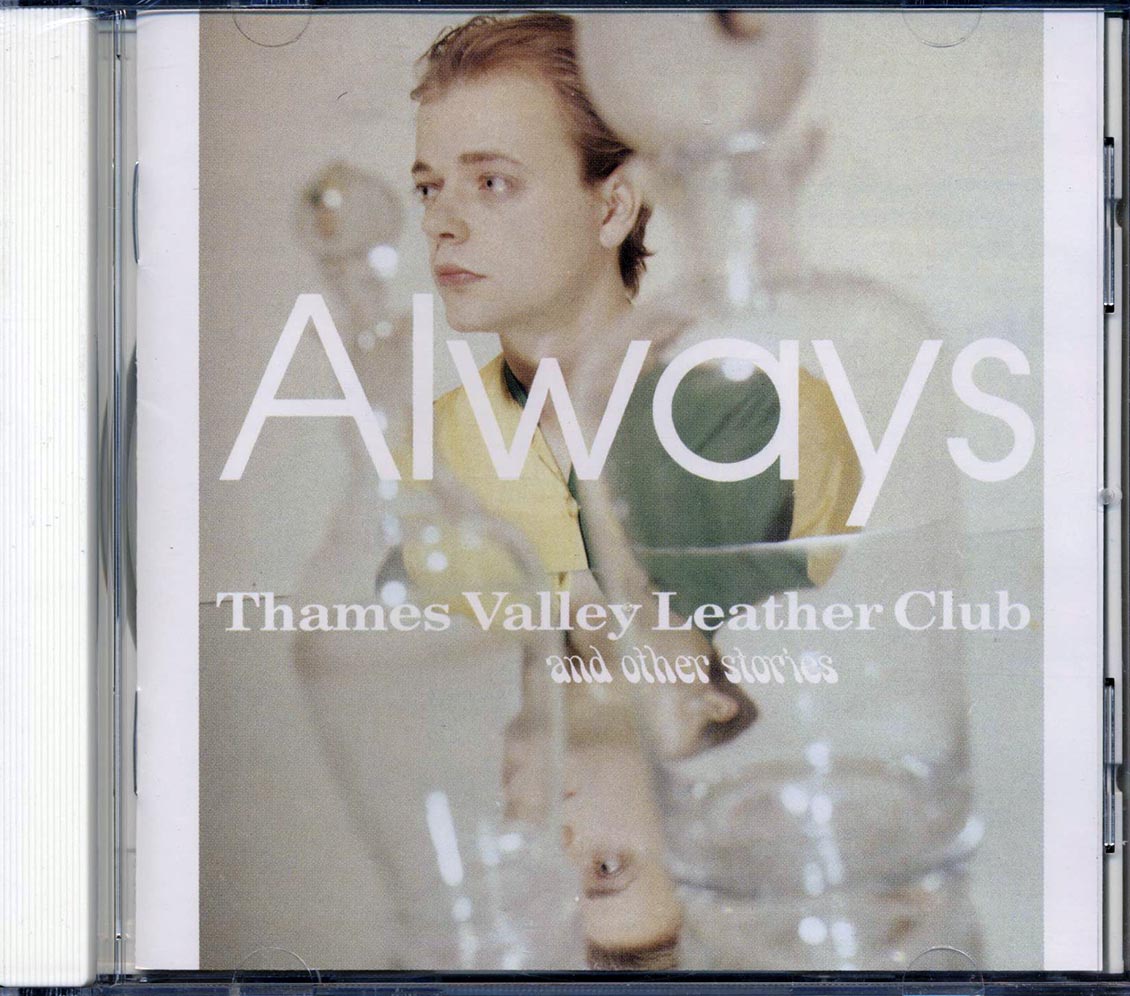 Always - Thames Valley Leather Club And Other Stories