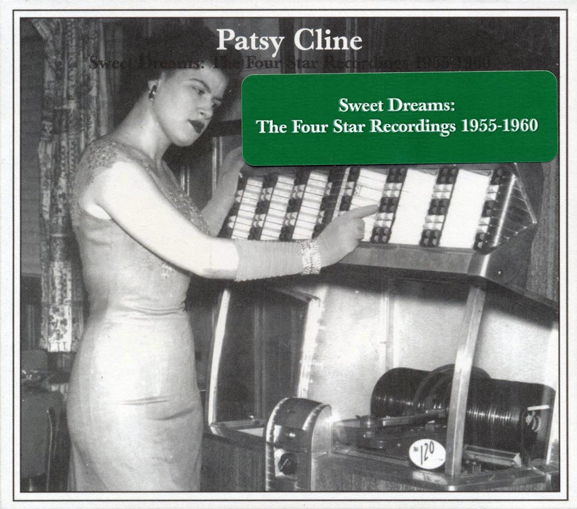 Patsy Cline - Sweet Dreams: The Four Star Recordings 1955-1960