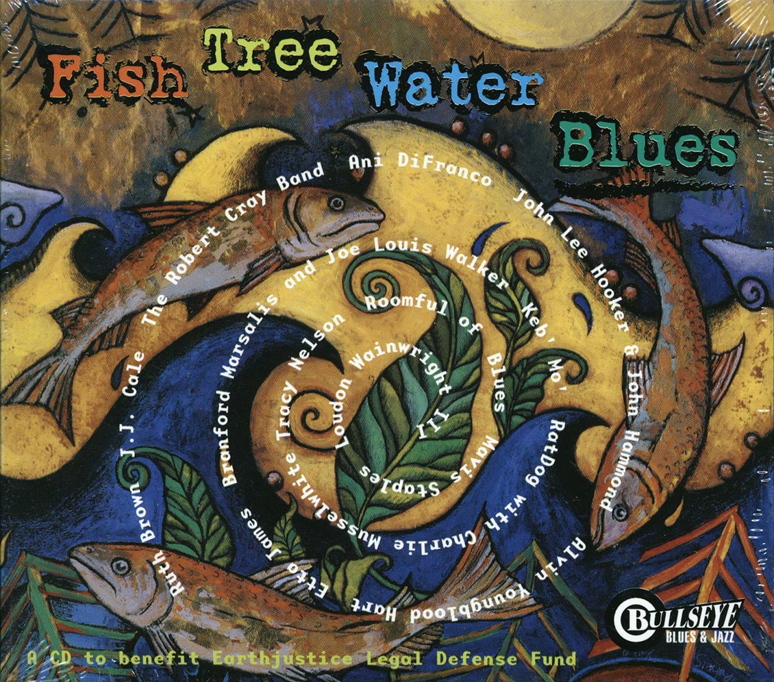 JJ Cale, Ani DiFranco, John Lee Hooker, Etc. - Fish Tree Water Blues