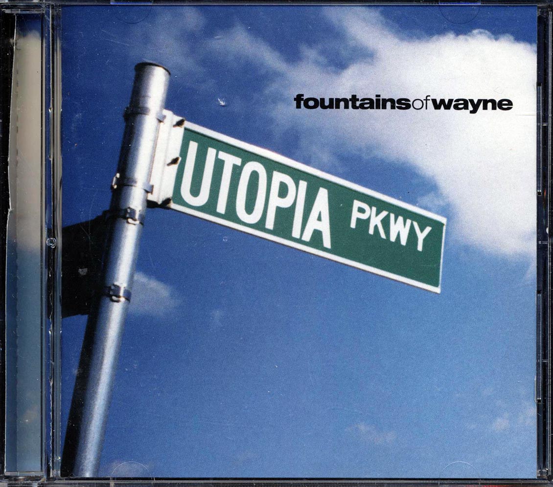 Fountains Of Wayne - Utopia Parkway