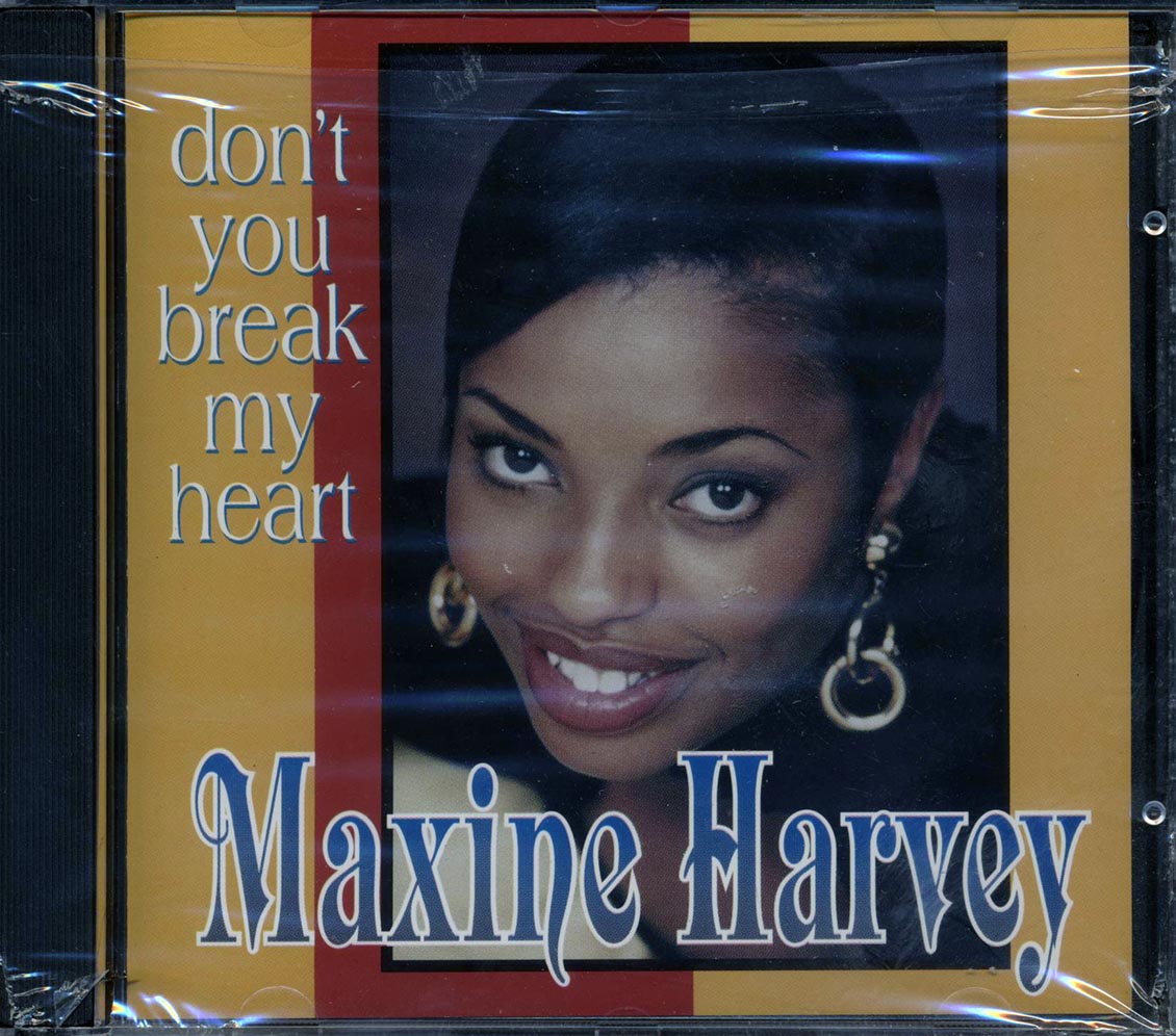 Maxine Harvey - Don't You Break My Heart