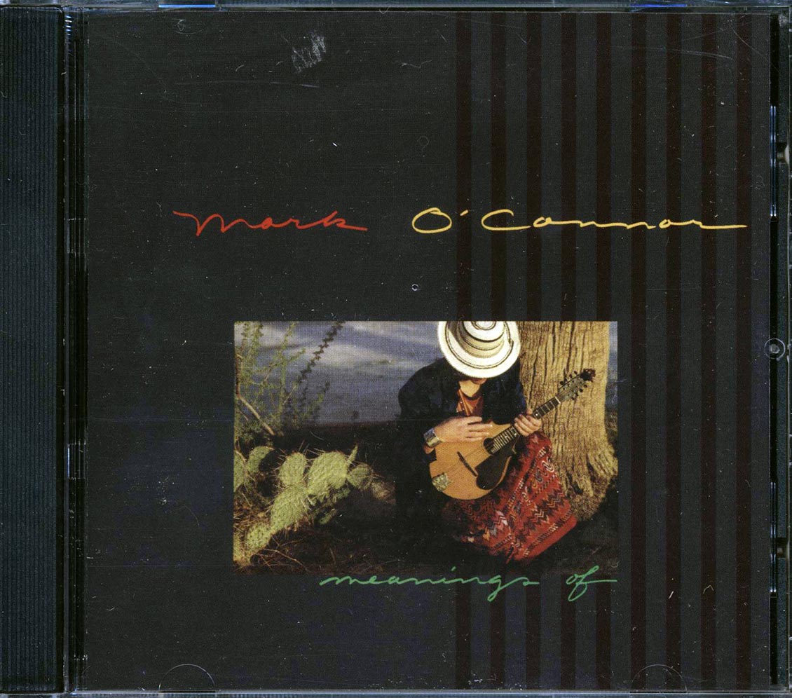 Mark O'Connor - Meanings Of