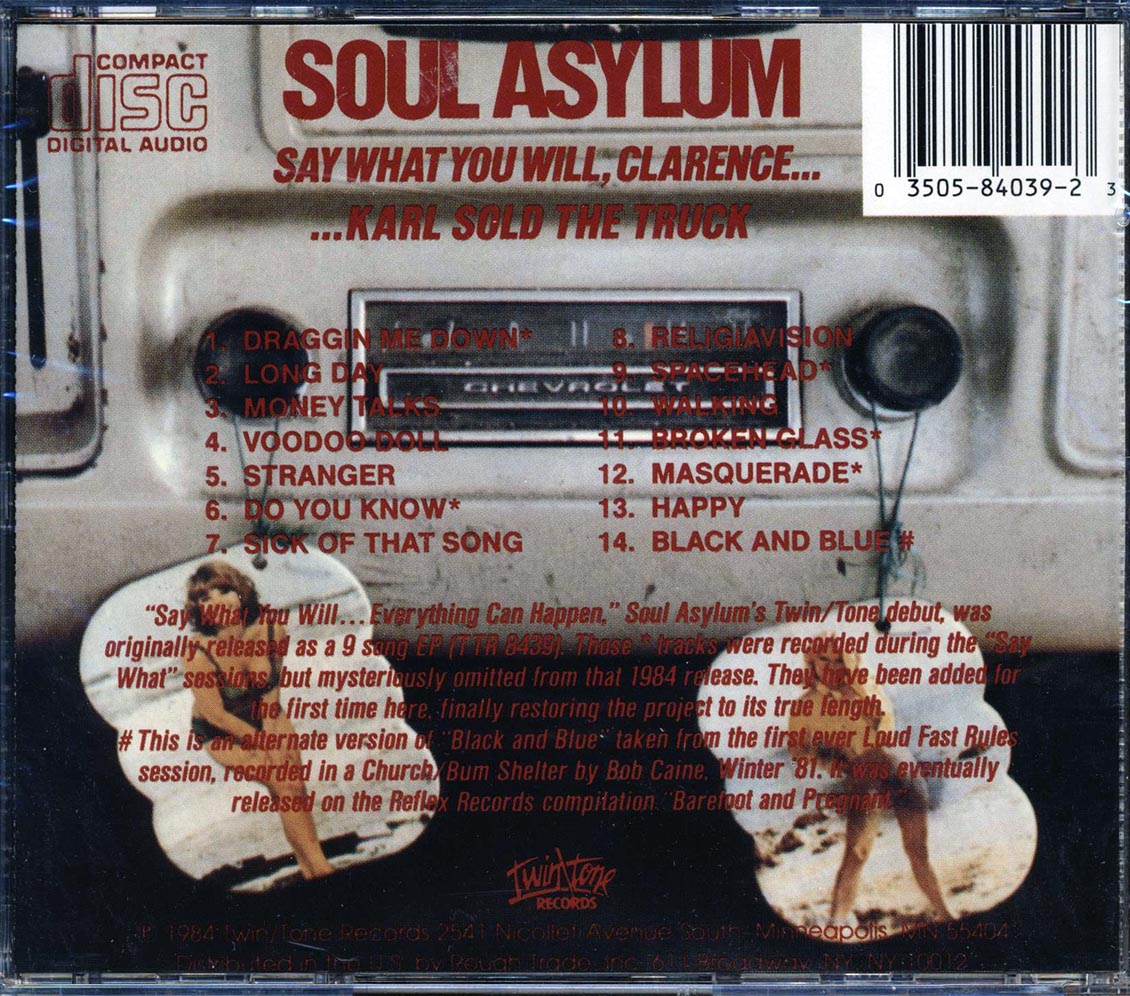 Soul Asylum - Say What You Will, Clarence, Karl Sold The Truck