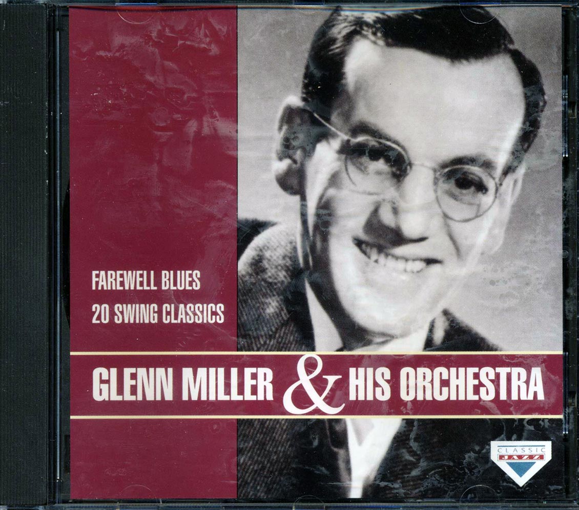 Glenn Miller & His Orchestra - Farewell Blues: 20 Swing Classics (20 tracks)