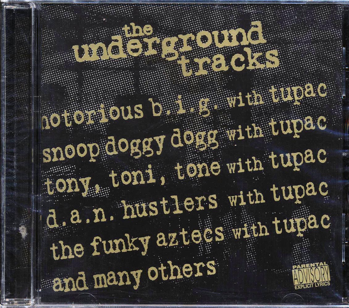 Tupac, Snoop Doggy Dogg, Assassin, Daddy Marco, Notorious BIG, Etc. - The Underground Tracks
