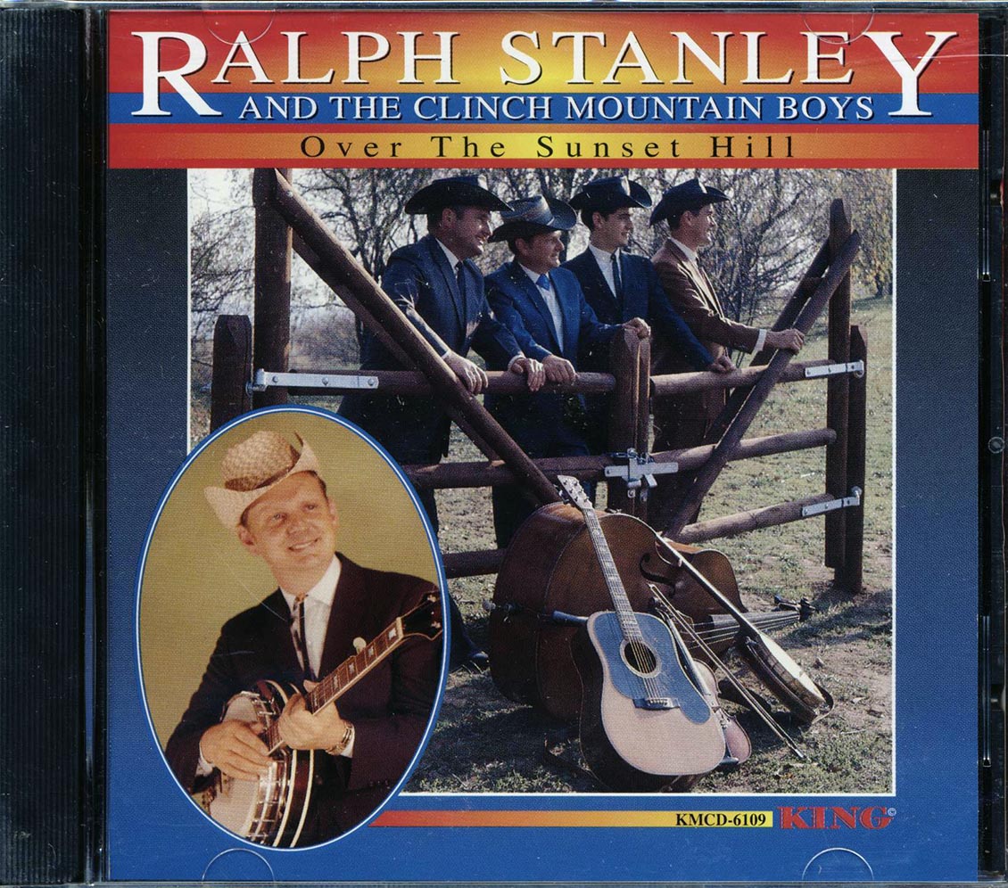 Ralph Stanley & The Clinch Mountain Boys - Over The Sunset Hill