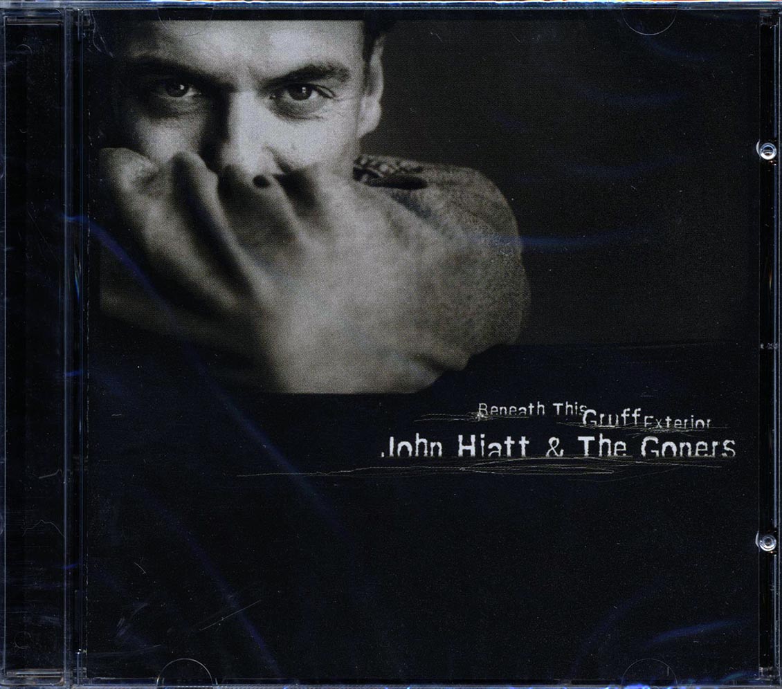 John Hiatt & The Goners - Beneath This Gruff Exterior