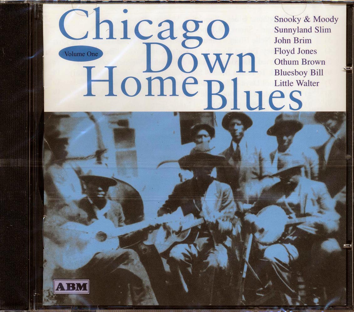 Snooky & Moody, Othum Brown, Johnny Young, Etc. - Chicago Down Home Blues Volume 1