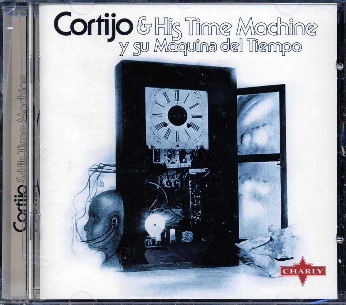 Cortijo & His Time Machine - Y Su Maquina Del Tiempo